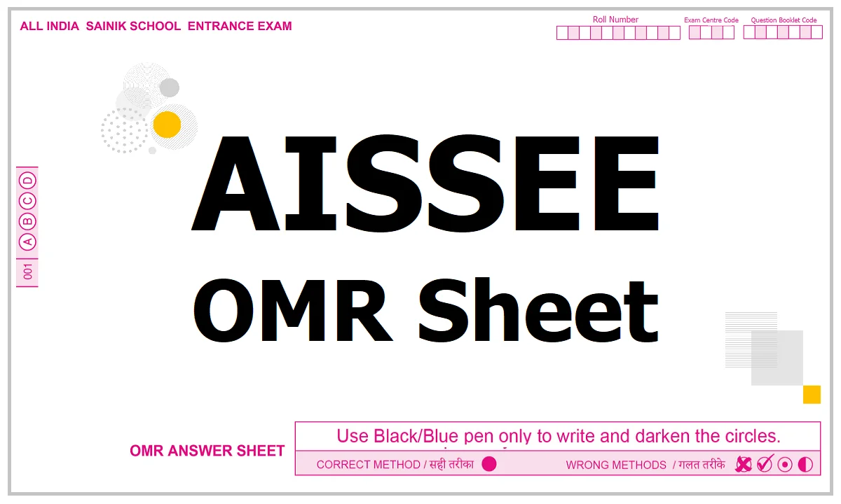 AISSEE OMR Sheet 2021 for Sainik Schoo Entrance Exam and More Details here