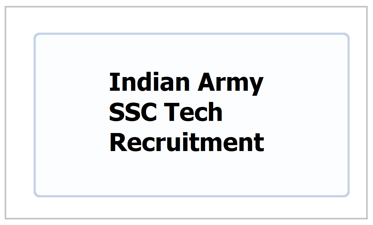 Indian Army SSC Tech Recruitment 2023