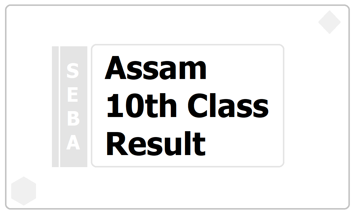 Assam 10th Class Result