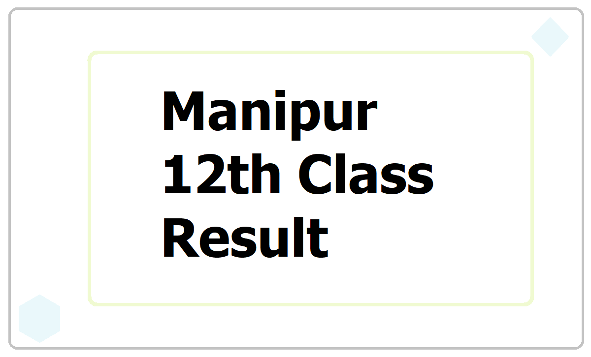 Manipur 12th Class Result 2021