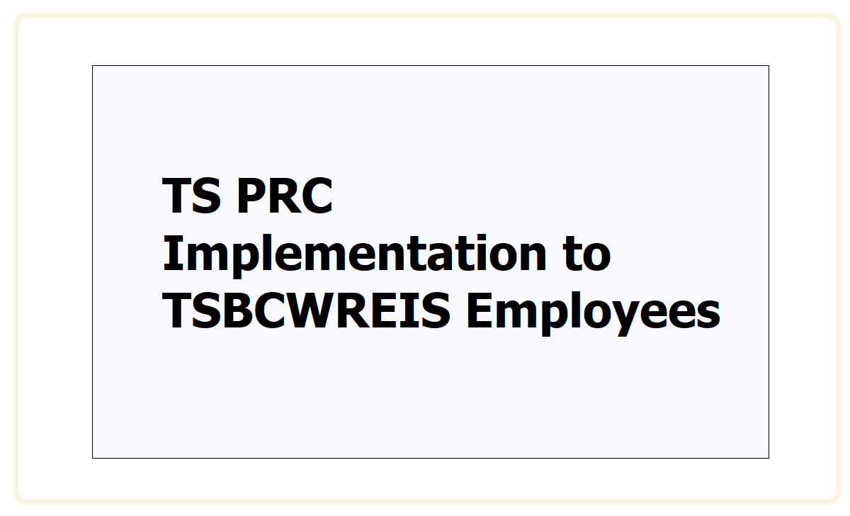 TS PRC Implementation to TSBCWREIS Employees
