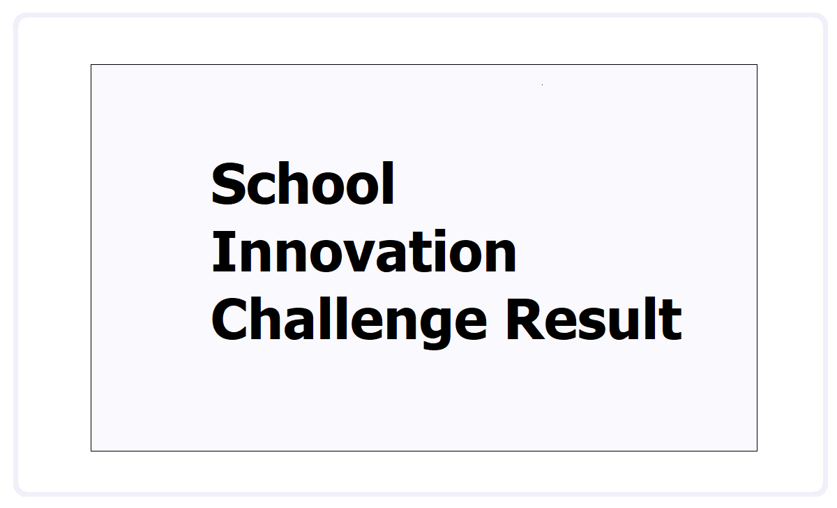 School Innovation Challenge Result