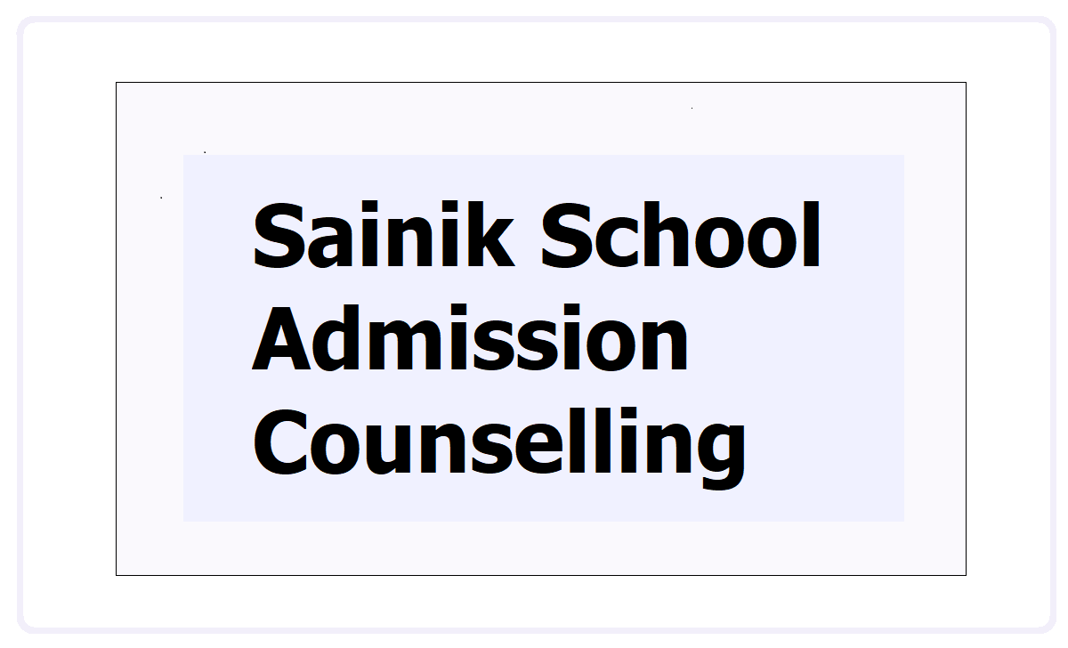 Sainik School Admission Counselling