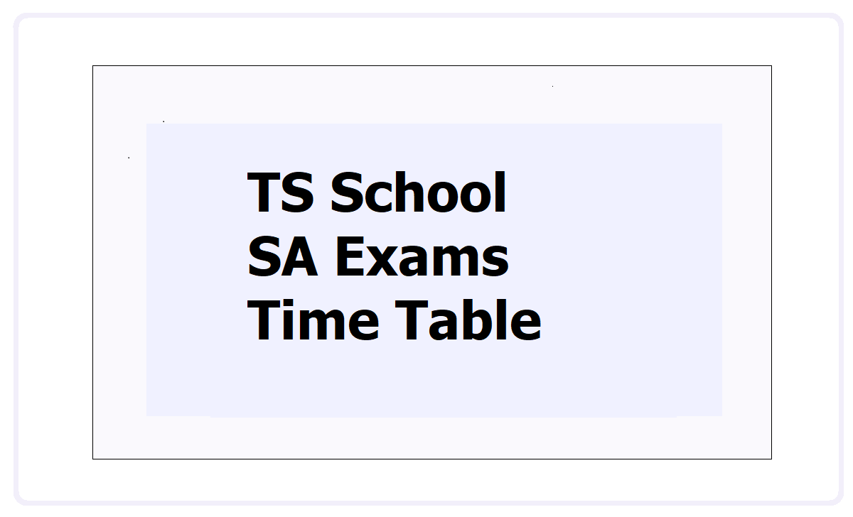 TS School SA Exams Time Table