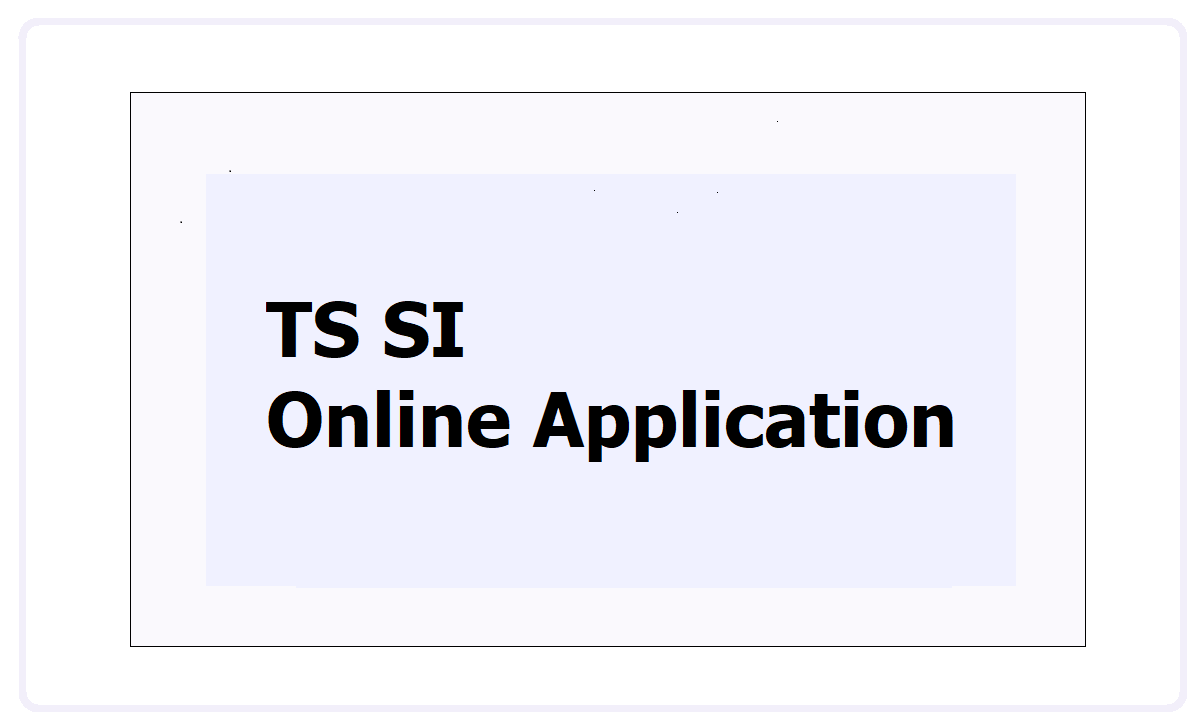 TS SI Online Application
