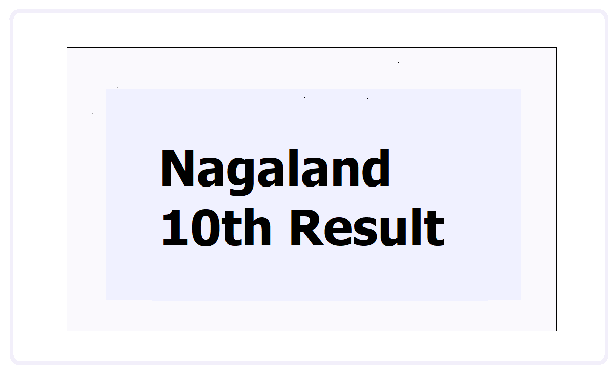 Nagaland 10th Result