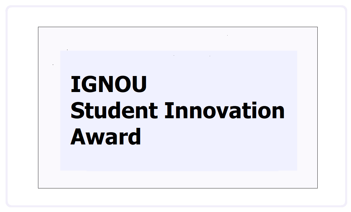 IGNOU Student Innovation Award